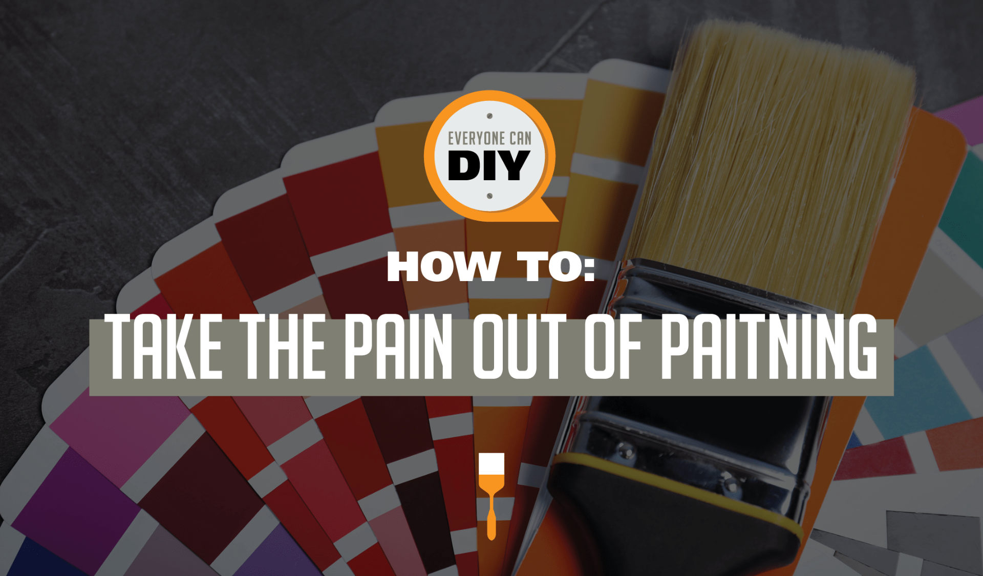 Take the Pain Out of Painting