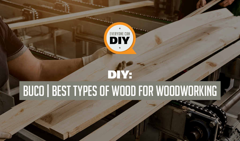 Know your Wood Types for Woodworking