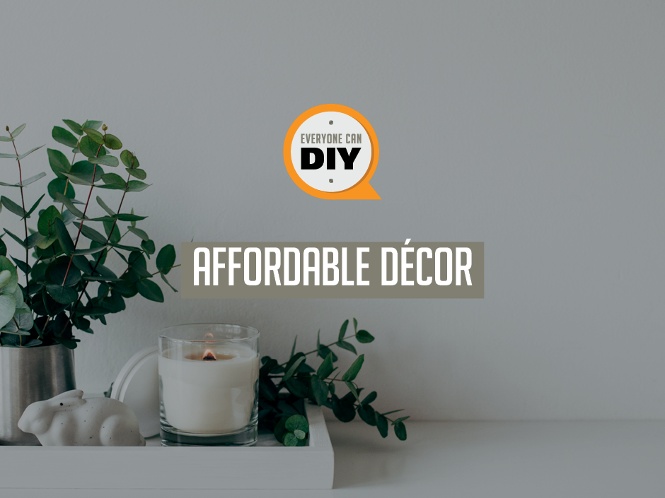 Affordable Decor