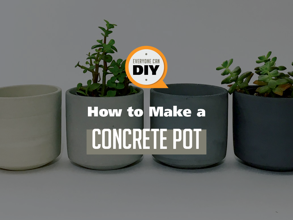 How to Make a Concrete Pot?