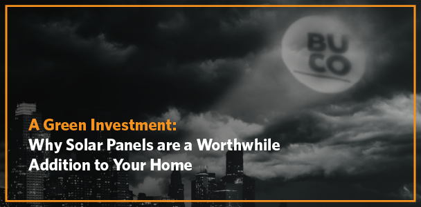 Why Solar Panels are a Worthwhile Addition to Your Home