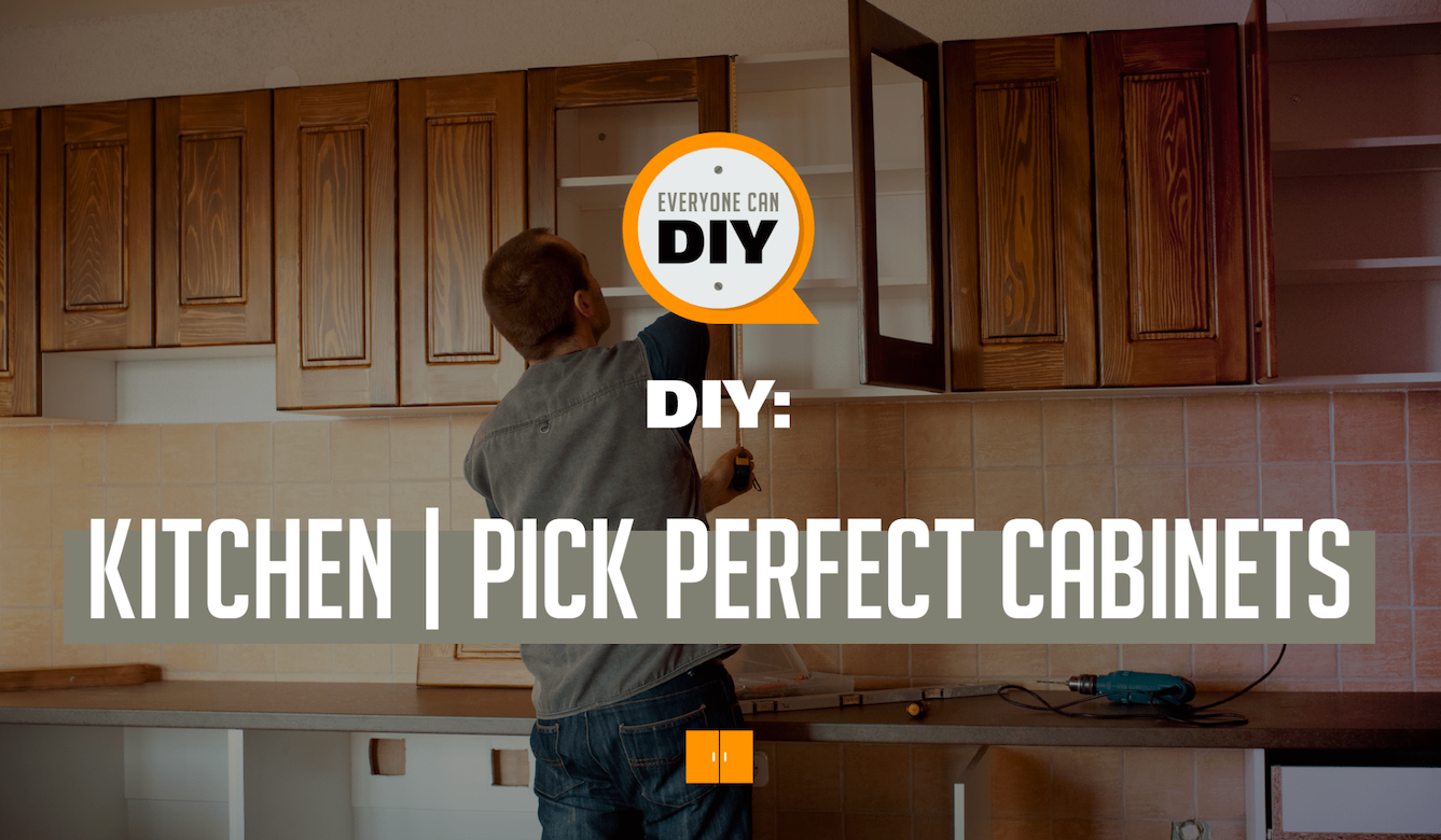 How to Pick the Perfect Kitchen Cabinets?